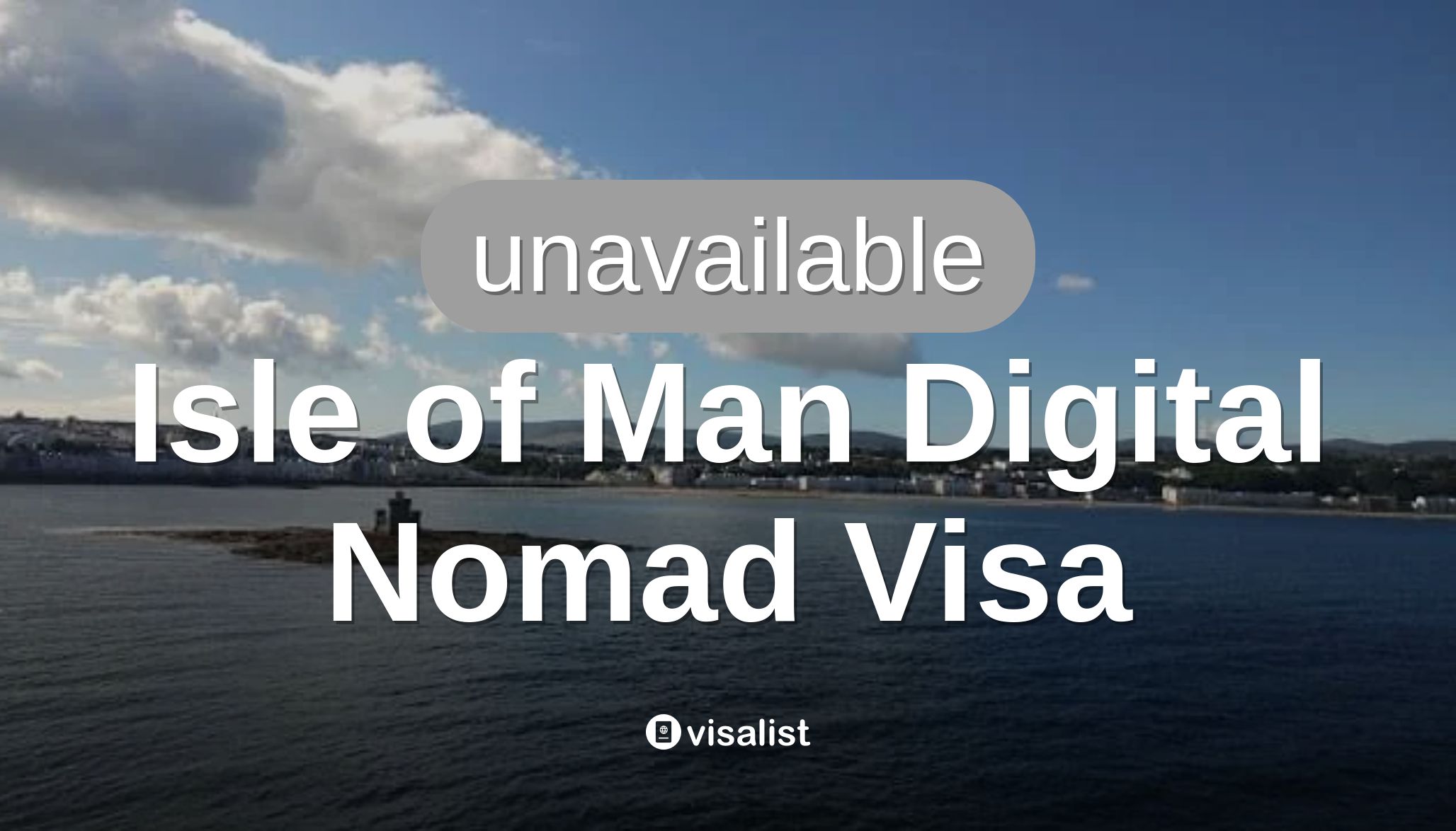 Isle of Man Digital Nomad Visa from Oman in July 2023 Visa List