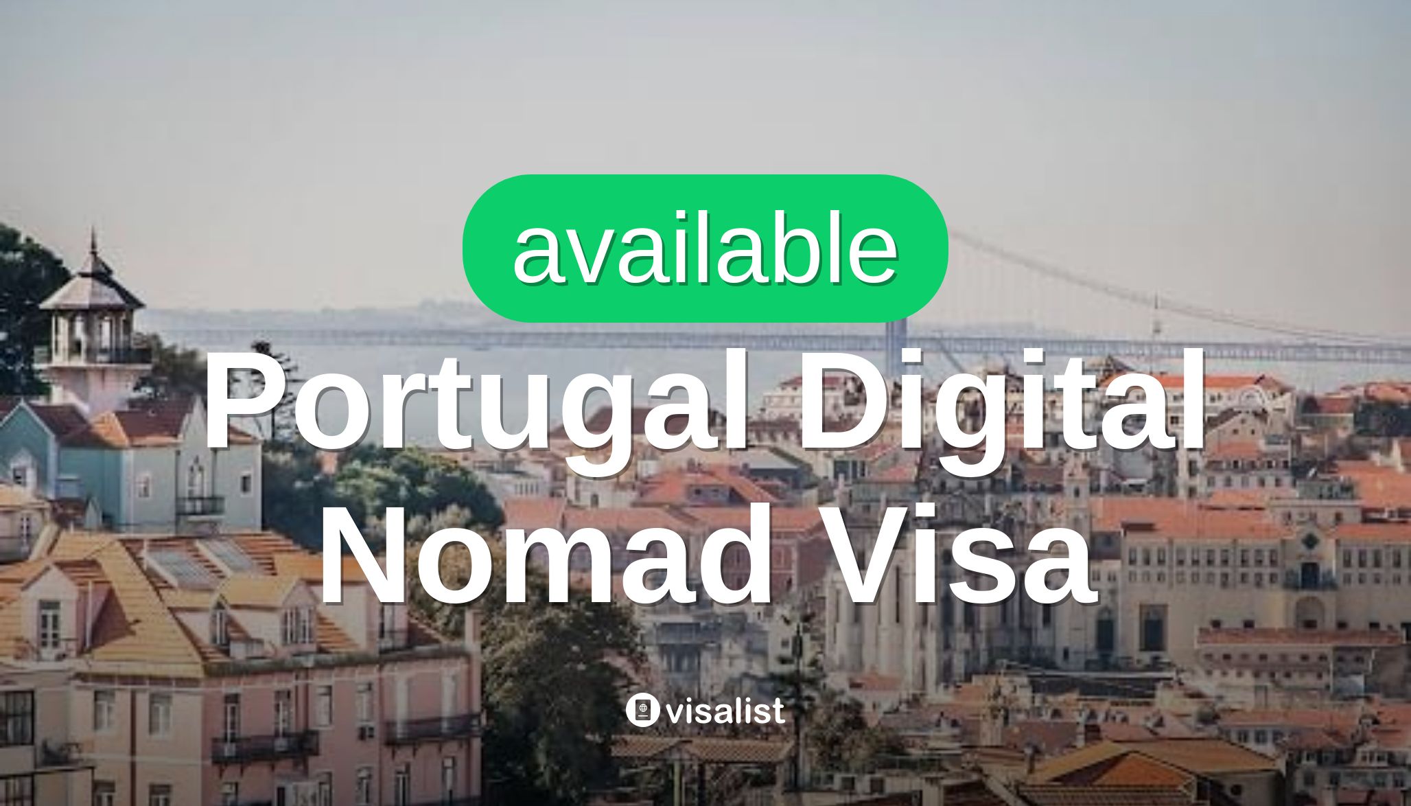Portugal digital nomad visa requirements in 2024 D7 Visa List