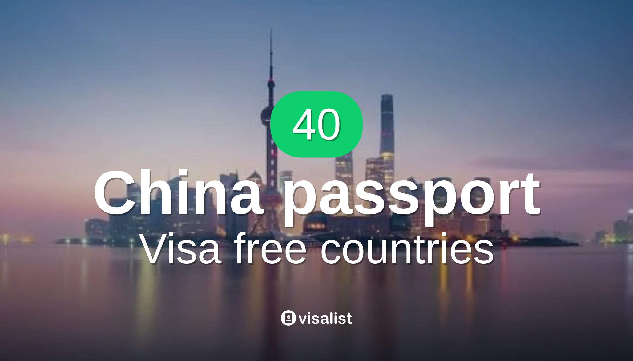 China passport visa free countries to travel in 2024 Visa List