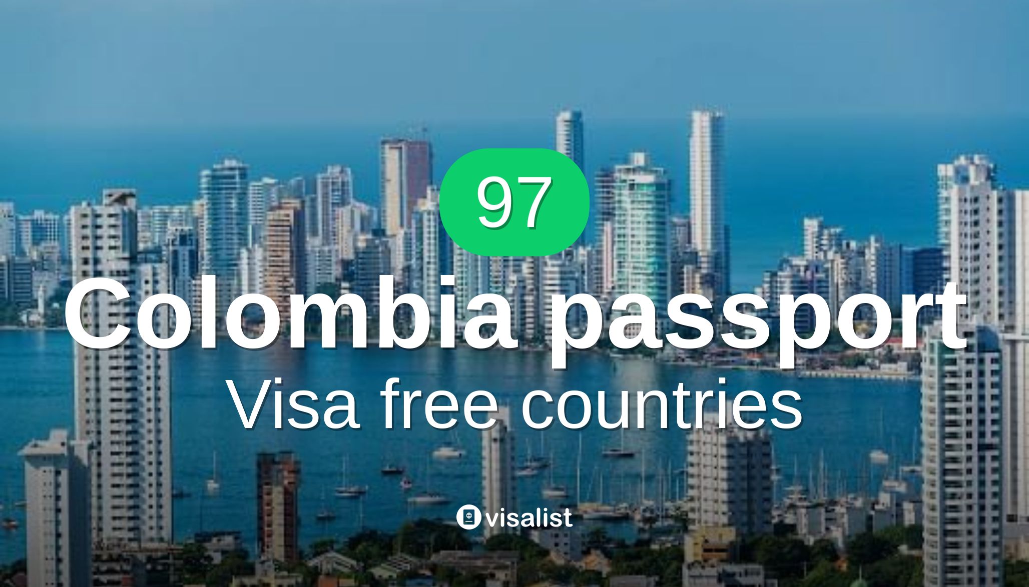 Colombia passport visa free countries to travel in 2024 Visa List