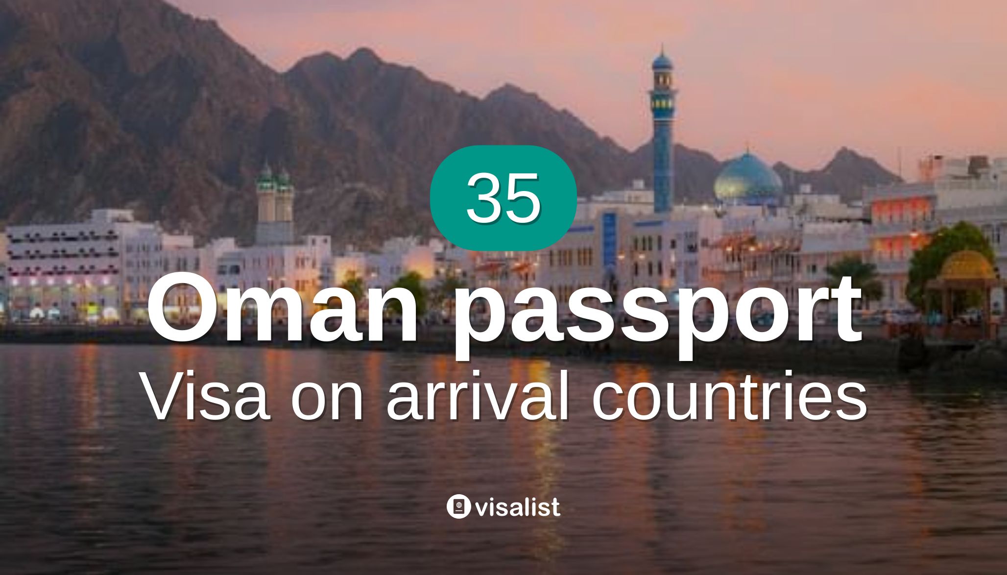 Oman passport visa on arrival countries to travel in 2024 Visa List
