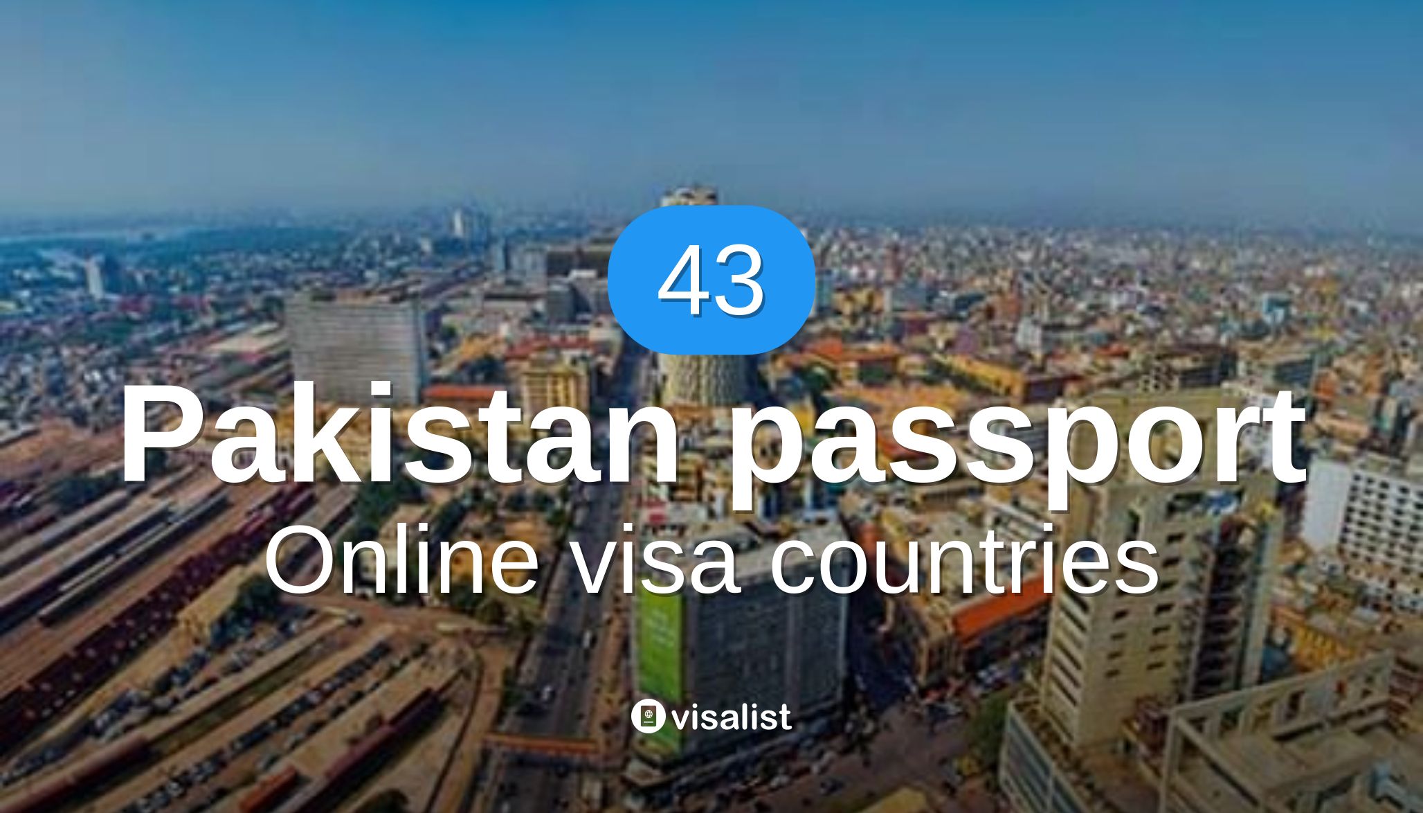 Pakistan passport online e visa countries to travel in 2024 Visa List
