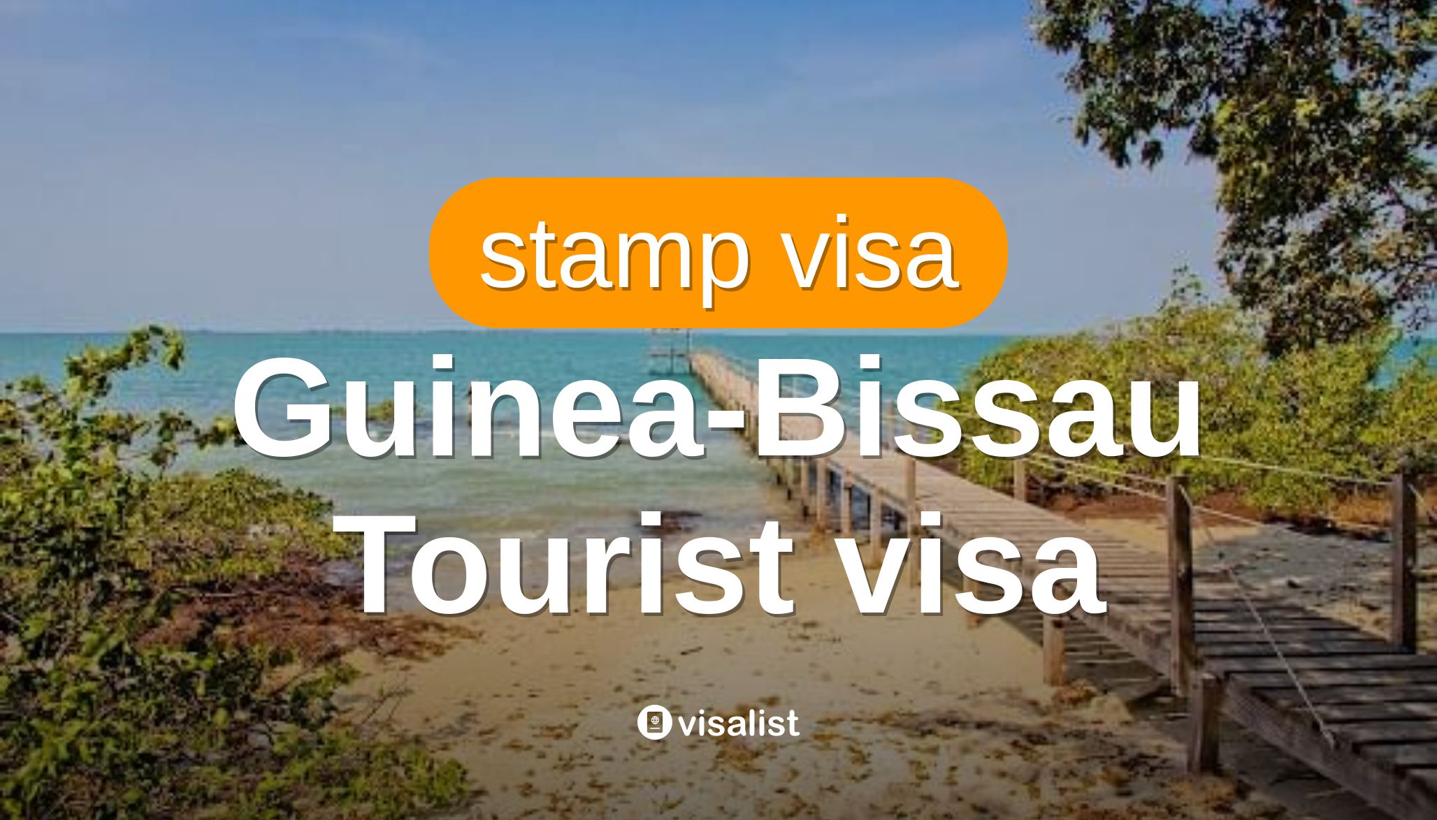 Guinea-Bissau Tourist Visa Application 2025 - Visa List