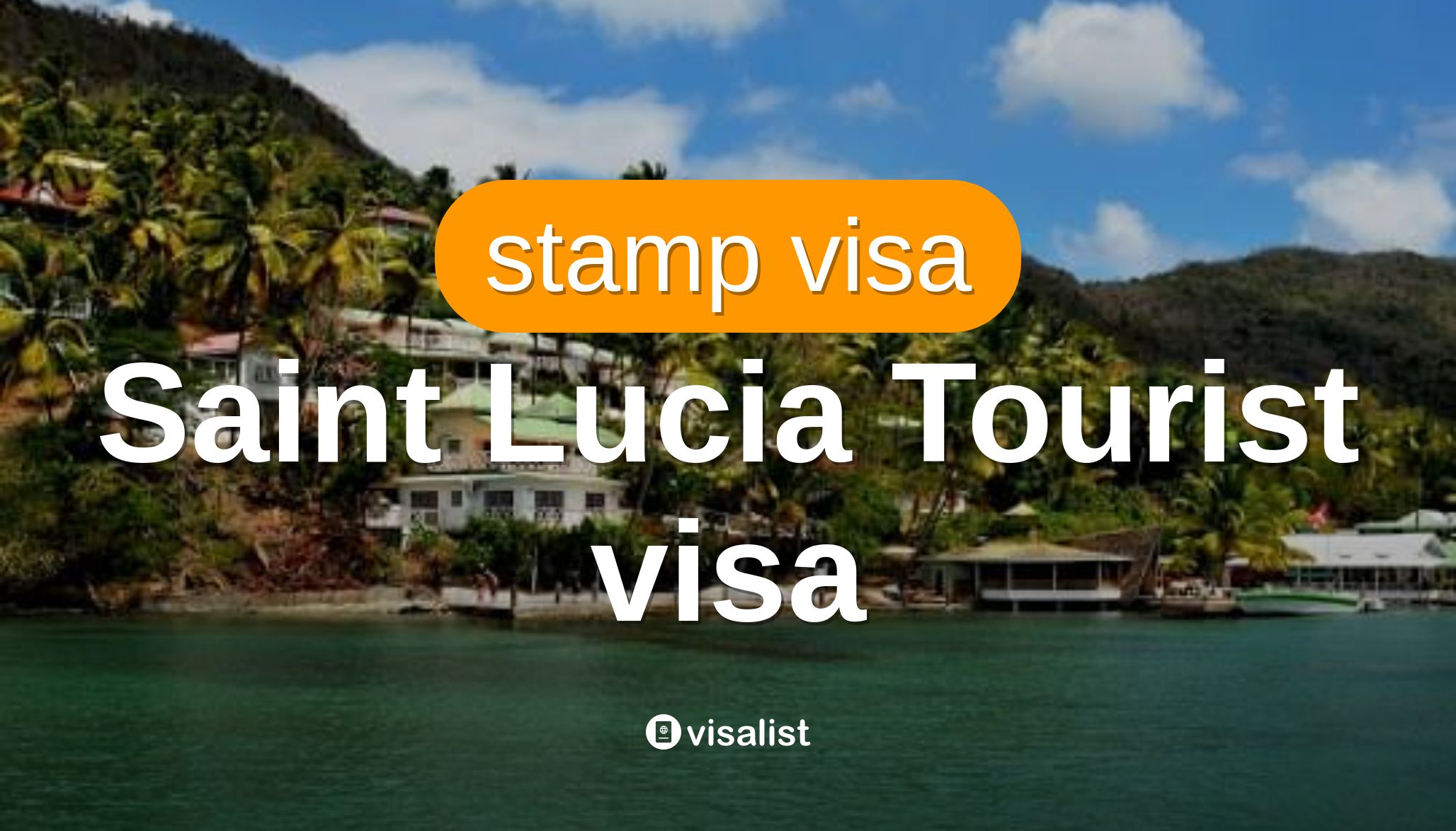 st lucia tourist visa requirements