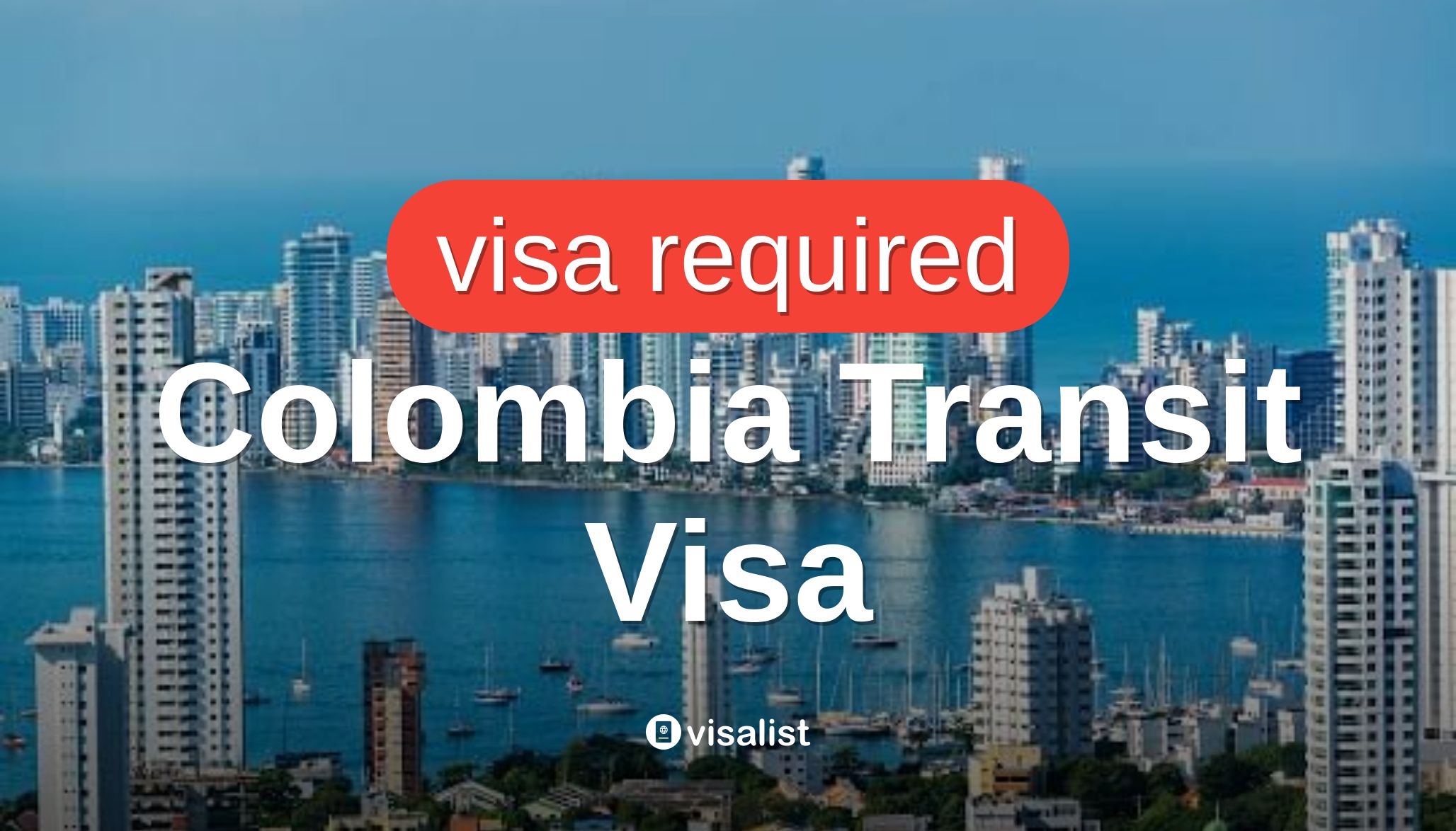 Colombia transit visa requirements in 2024 Type V visa Visa List