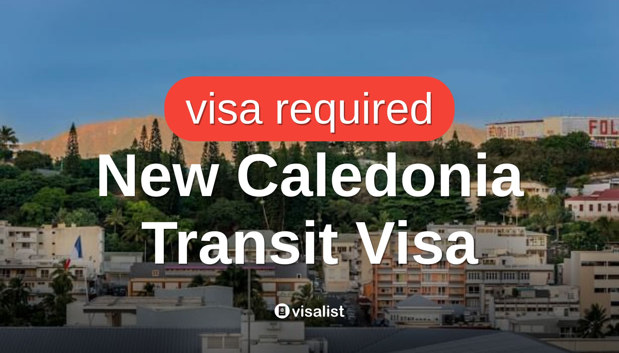 New Caledonia Transit Visa for Jersey citizens 2025 Visa List