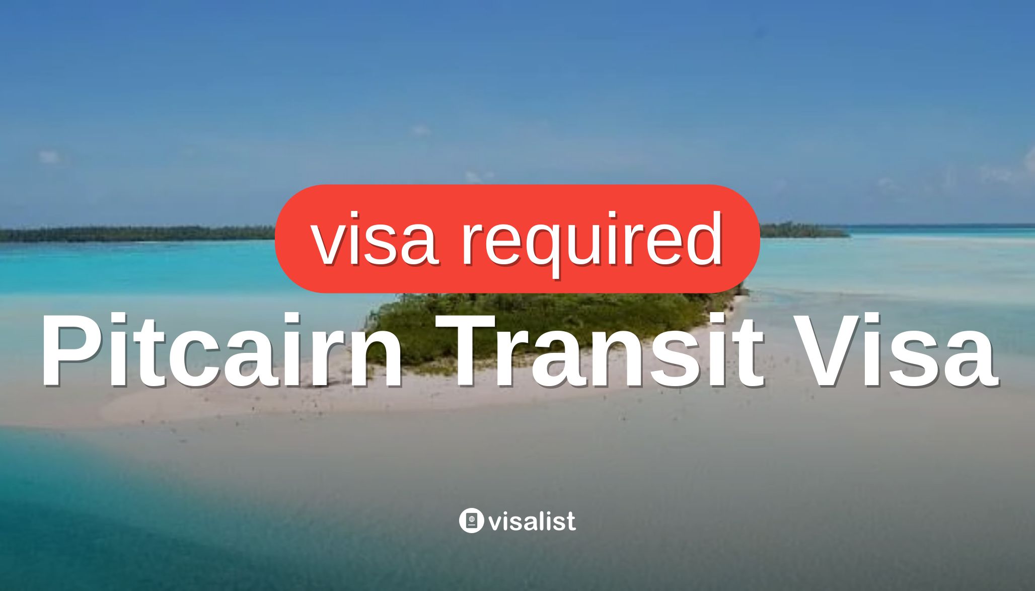 Pitcairn Islands transit visa application 2026 - Visa List